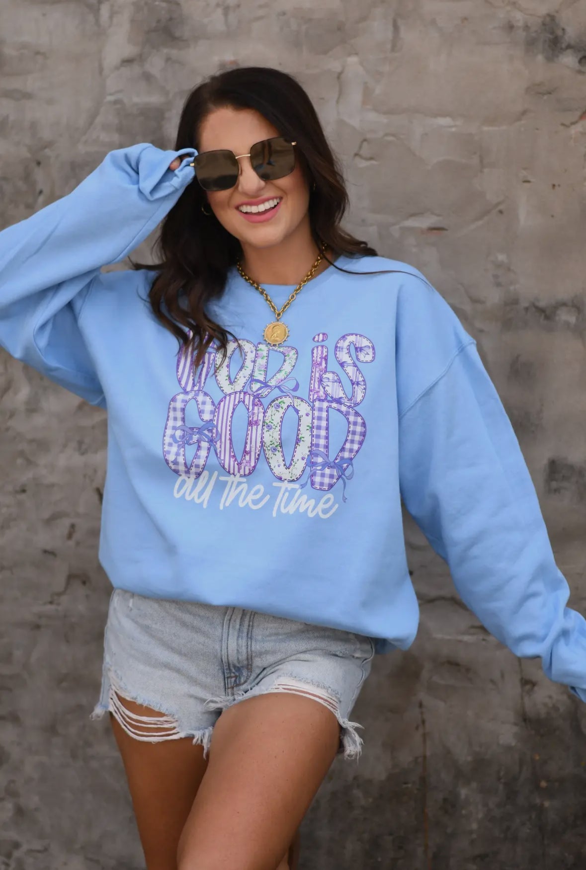 God is good-all the time sweatshirt