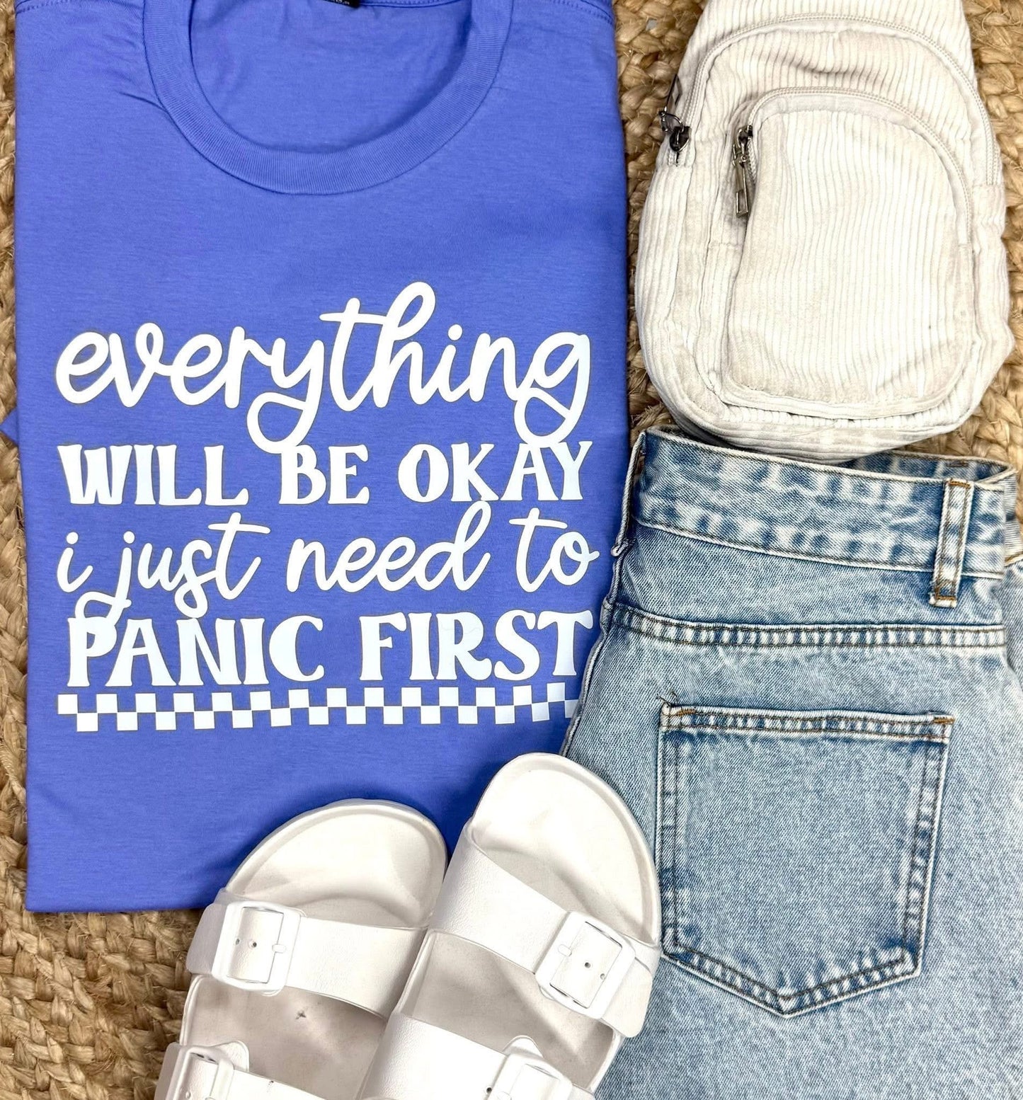 I just need to panic first