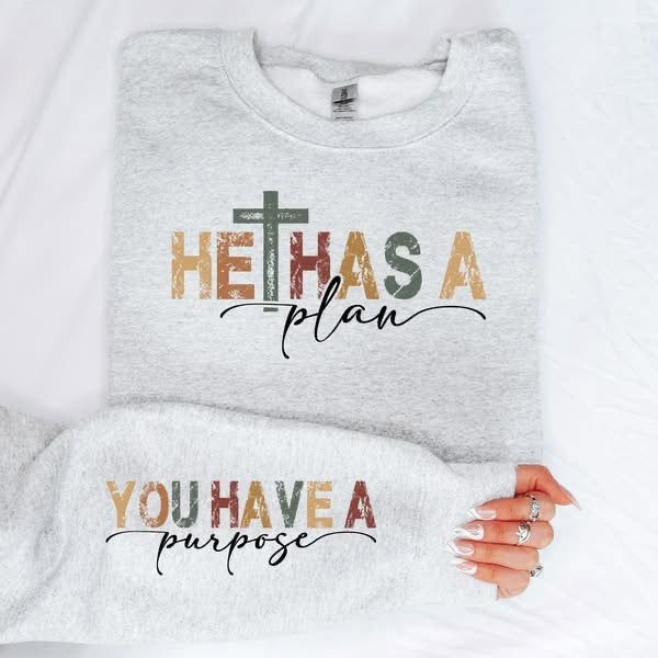 He has a plan-you have a purpose