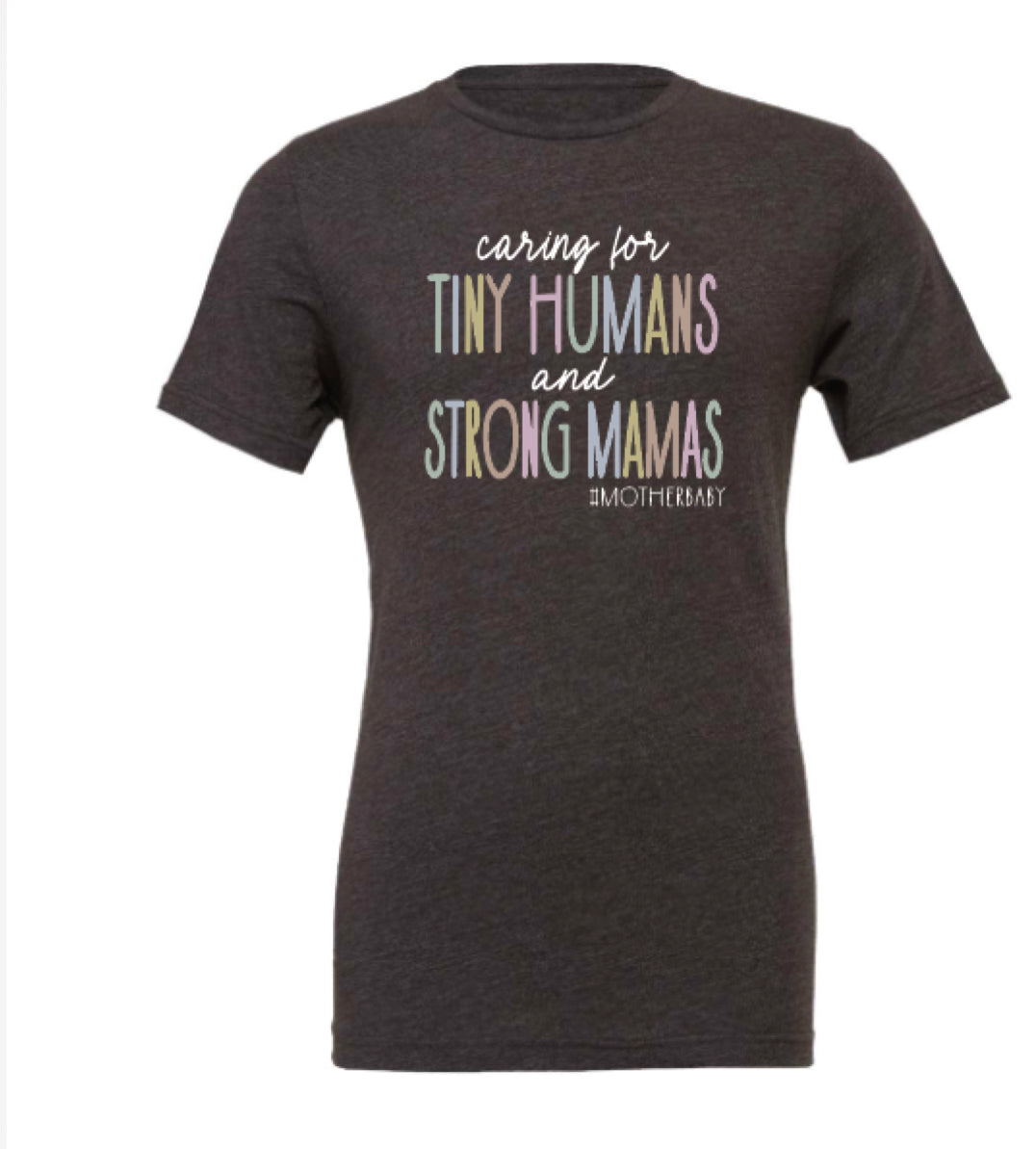 Tiny humans and strong mamas