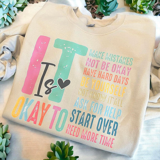 It’s okay to…. Sweatshirt