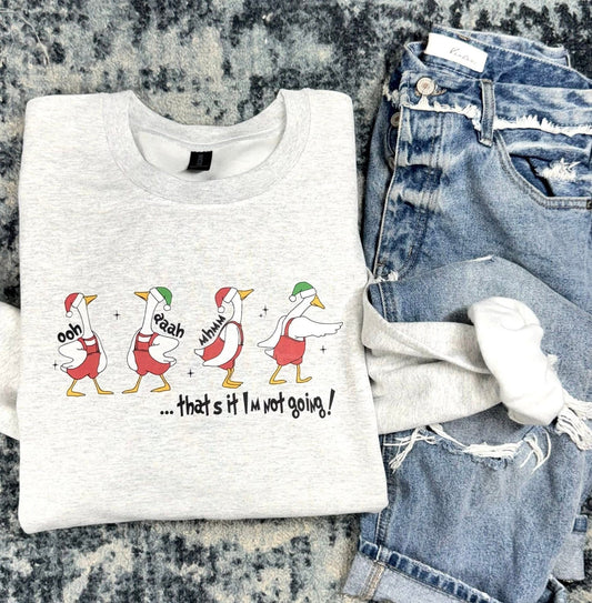 I’m not going goose