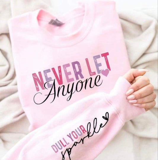 Never let anyone