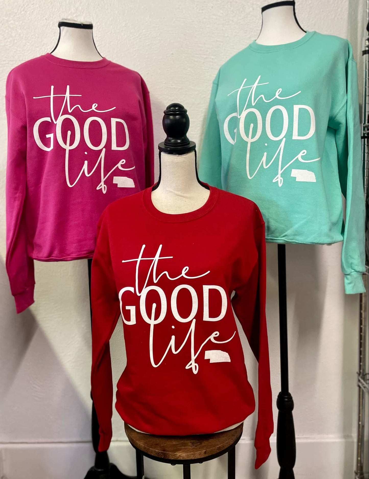 The good life sweatshirt