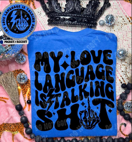 Love language is talking sh!t